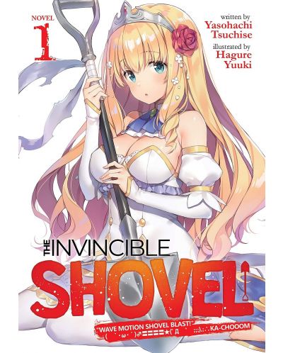 The Invincible Shovel, Vol. 1 (Light Novel) - 1