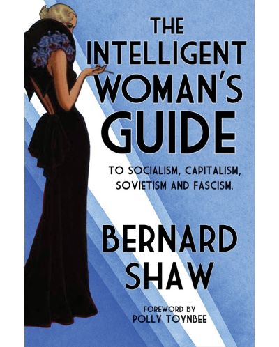 The Intelligent Woman's Guide (Alma Classics) - 1