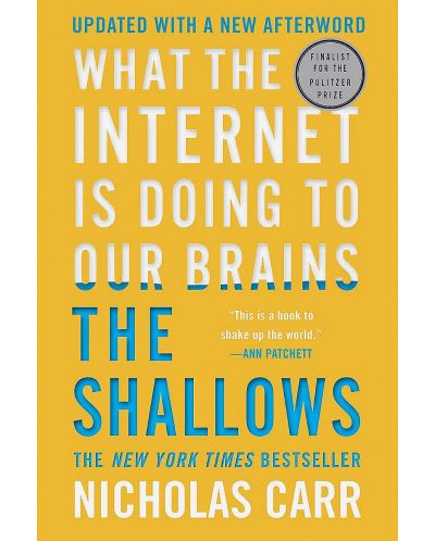 The Shallows: What the Internet Is Doing to Our Brains - 1