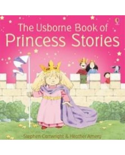 The Usborne Book of Princess Stories  (bind-up) - 1