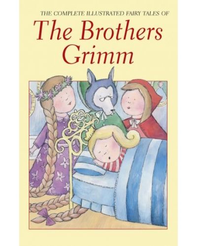 The Complete Ill. Fairy Tales of The Brothers Grimm