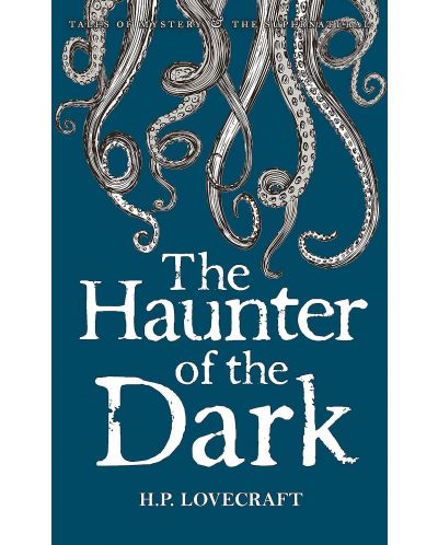 The Haunter of the Dark: Collected Short Stories Volume 3 - 1