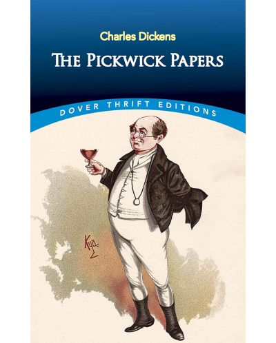 The Pickwick Papers (Dover Thrift Editions) - 1