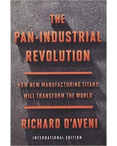 The Pan-Industrial Revolution How New Manufacturing Titans Will Transform the World - 1