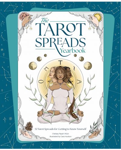 The Tarot Spreads Yearbook: 52 Tarot Spreads for Getting to Know Yourself - 1
