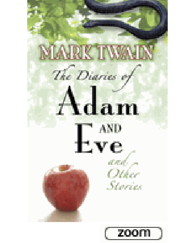 The Diaries of Adam and Eve and Other Stories - 1