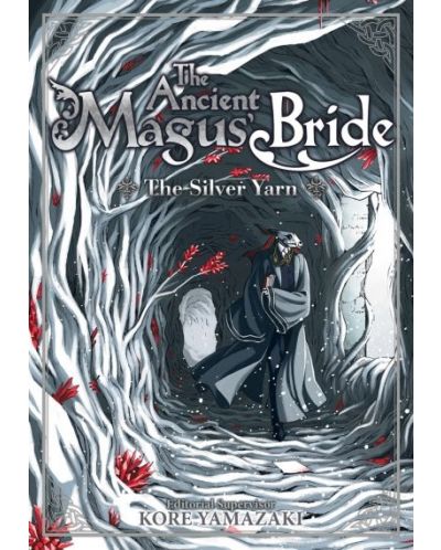 The Ancient Magus' Bride, Vol. 2: The Silver Yarn (Light Novel)