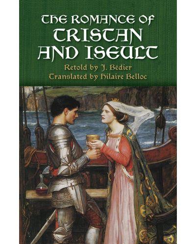 The Romance of Tristan and Iseult (Dover Books on Literature and Drama) - 1