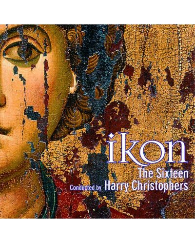 The Sixteen Conductor by Harry Christophers - IKON (CD)