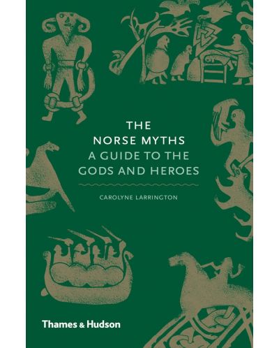 The Norse Myths: A Guide to the Gods and Heroes - 1