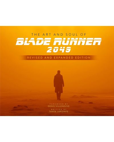 The Art and Soul of Blade Runner 2049 (Revised and Expanded Edition) - 1