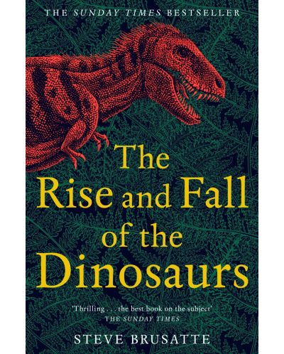 The Rise and Fall of the Dinosaurs - 1