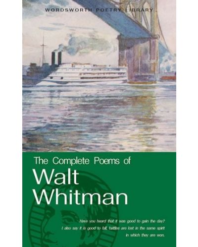 The Complete Poems of Walt Whitman: Wordsworth Poetry Library - 2