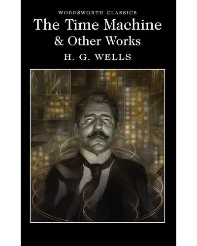 The Time Machine and Other Works - 1