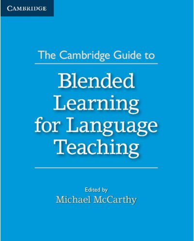 The Cambridge Guide to Blended Learning for Language Teaching - 1