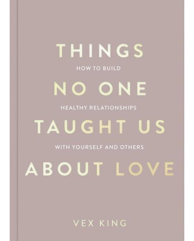 Things No One Taught Us About Love - 1