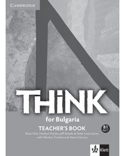 Think for Bulgaria B1 - Part 1: Teacher’s book / Книга за учителя по английски език - ниво B1: Част 1. Учебна програма 2025/2026 (Клет)