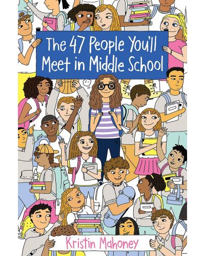 The 47 People You'll Meet in Middle School
