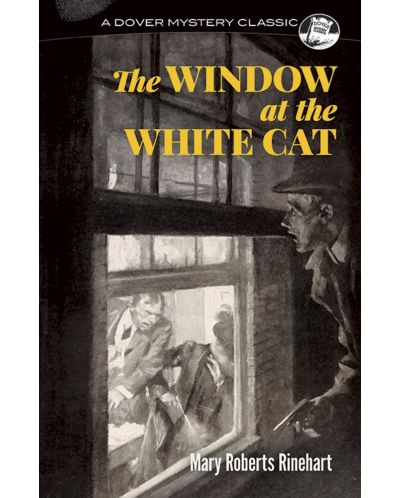 The Window at the White Cat (Dover Mystery Classics) - 1