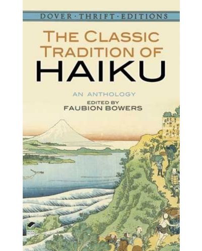 The Classic Tradition of Haiku: An Anthology - 1