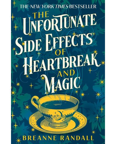 The Unfortunate Side Effects of Heartbreak and Magic - 1