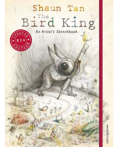 The Bird King: An Artist's Sketchbook