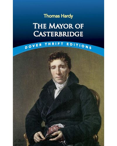 The Mayor of Casterbridge (Dover Thrift Editions) - 1