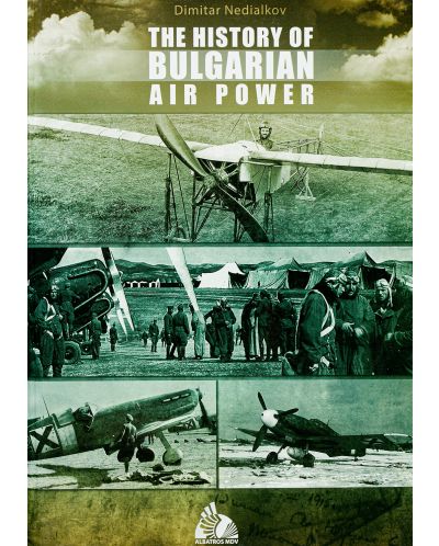 The History of Bulgarian Air Power - 1