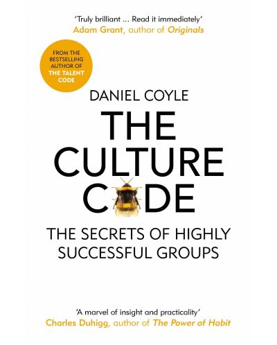 The Culture Code: The Secrets of Highly Successful Groups - 1