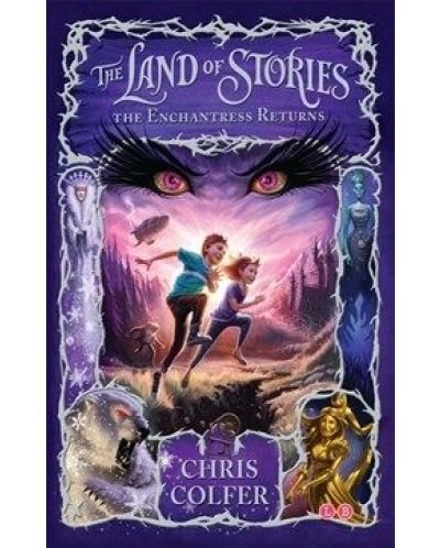 The Land of Stories: 02: The Enchantress Returns