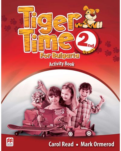 Tiger Time for Bulgaria for the 2-nd grade: Activity Book / Английски език за 2. клас (Работна тетрадка) - 1