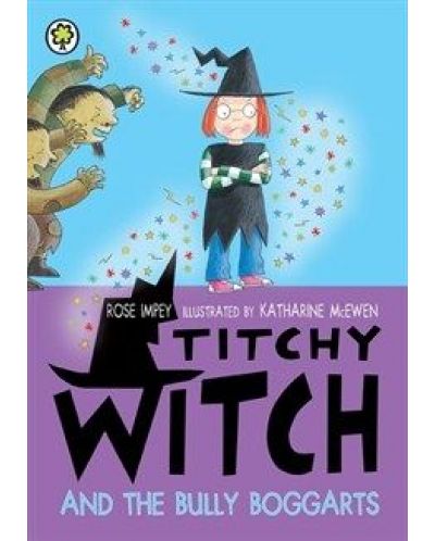 Titchy Witch: Titchy Witch And The Bully Boggarts