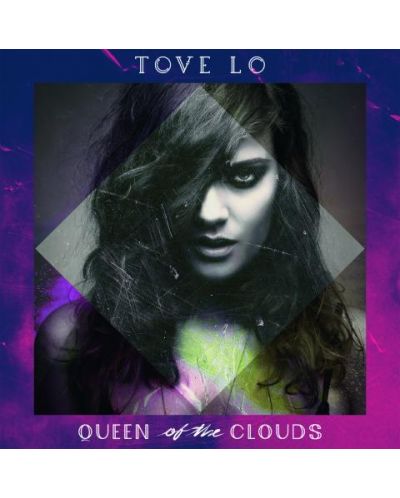 TOVE LO - Queens Of The Clouds (CD)
