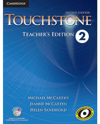 Touchstone Level 2: Teacher's Edition with Assessment Audio CD/CD-ROM / Английски език - ниво 2: Книга за учителя с Audio CD - 1