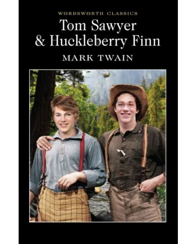 Tom Sawyer & Huckleberry Finn (Wordsworth Classics Edition) - 2