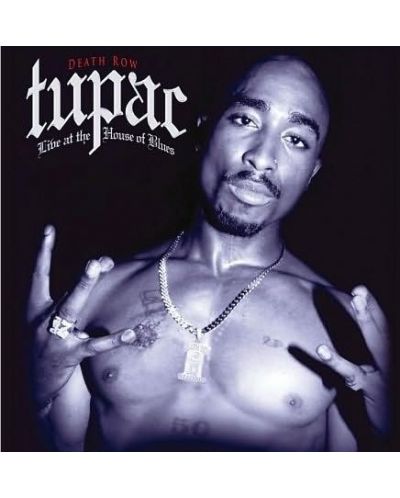Tupac Shakur - Live At The House Of Blues (DVD) - 1
