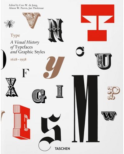 Type. A Visual History of Typefaces & Graphic Styles - 1