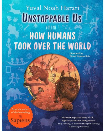 Unstoppable Us, Volume 1 : How Humans Took Over the World - 1