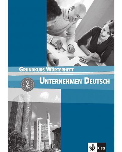Unternehmen Deutsch Grundkurs Worterheft