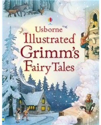 Usborne Illustrated Grimm's Fairy Tales - 1