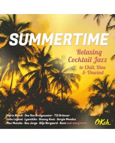 Various Artists - Summertime - Relaxing Cocktail Jazz (CD)