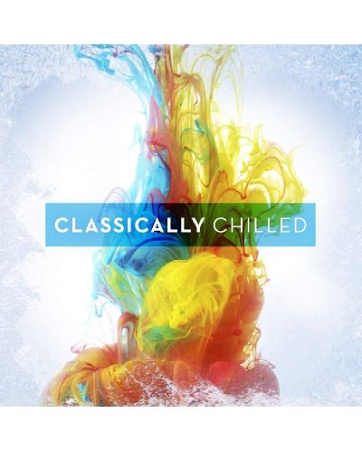 Various Artists- Classically Chilled (2 CD)