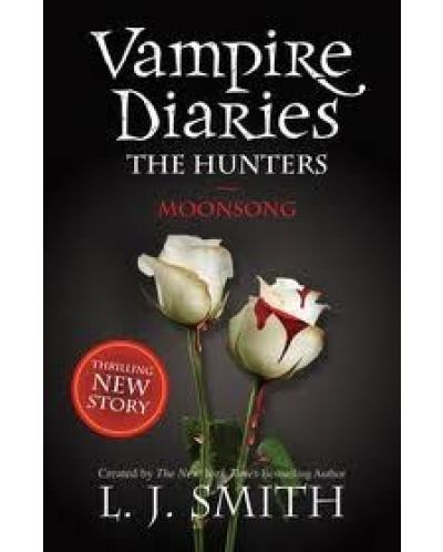 Vampire Diaries - The Hunters - Moonsong - 1