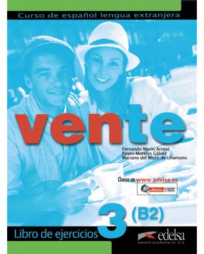 Vente 3: Ejercicios / Учебна тетрадка по испански език, ниво B2