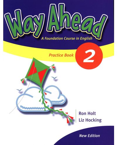 Way Ahead 2: Practice Book / Английски език (Тетрадка за упражнения) - 1