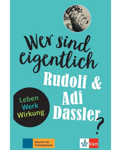 Wer ist eigentlich Rudolf & Adi Dassler? Leben. Werk. Wirkung Buch + Online-Angebot - 1