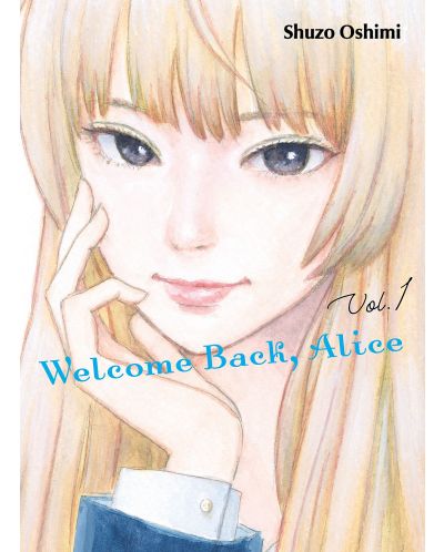 Welcome Back, Alice, Vol. 1 - 1