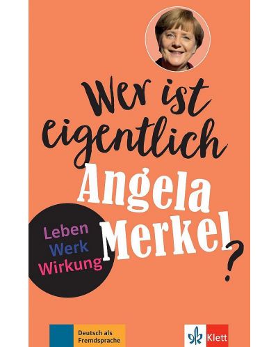 Wer ist eigentlich Angela Merkel? Leben. Werk. Wirkung Buch + Online-Angebot - 1