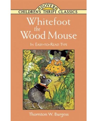 Whitefoot the Wood Mouse