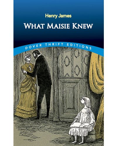 What Maisie Knew (Dover Thrift Editions) - 1